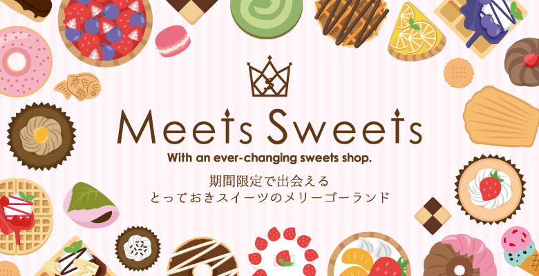 MeetsSweets 阿部野橋店